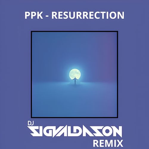 PPK - Resurrection