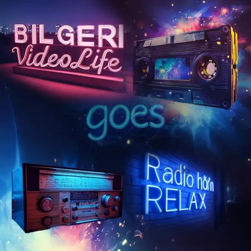 Relax & Bilgeri - Video Life Goes Radio Hör’n