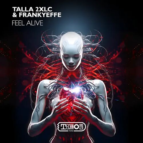 Talla 2XLC & Frankyeffe - Feel Alive