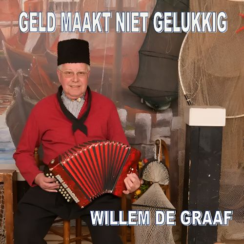 Willem de Graaf - Geld Maakt Niet Gelukkig