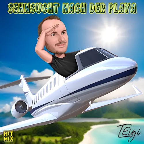 Teigi - Sehnsucht Nach Der Playa