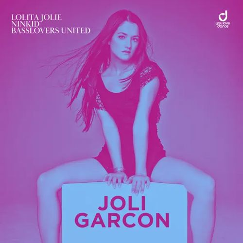 LOLITA JOLIE & NINKID & BASSLOVERS UNITED - Joli Garcon 