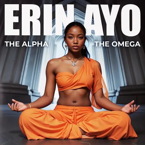 Erin Ayo - The Alpha The Omega