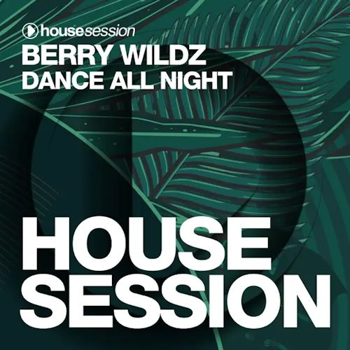 BERRY WILDZ - Dance All Night
