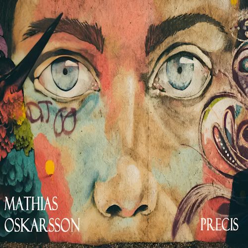 Mathias Oskarsson - Precis