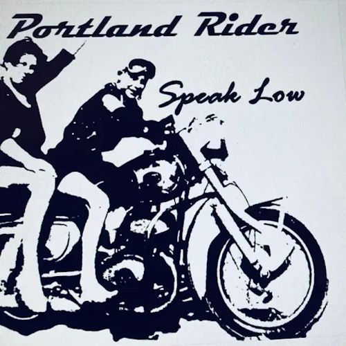 Portland Rider - Speak Low