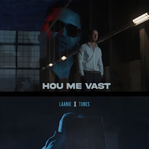 Laanie feat. Tunes - Hou Me Vast