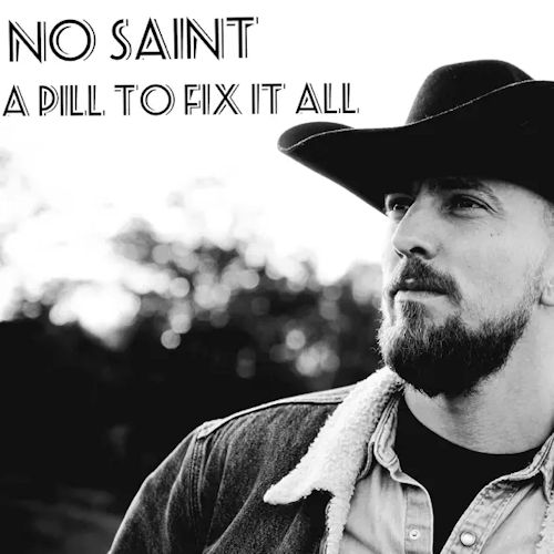 No Saint - A Pill To Fix It All