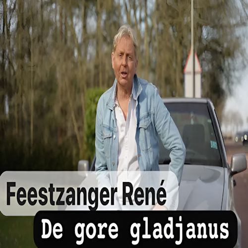 Feestzanger Rene - De Gore Gladjanus