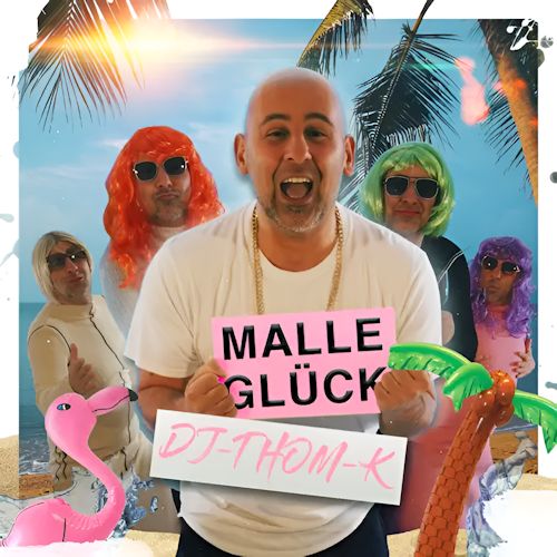 DJ Thom K - Malleglück (Ey, Kann Das Sein)