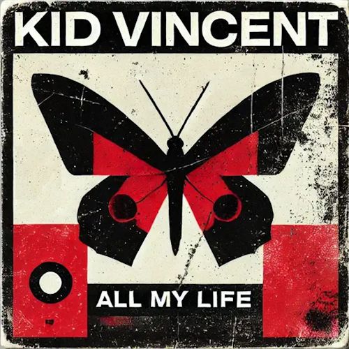 Kid Vincent - All My Life