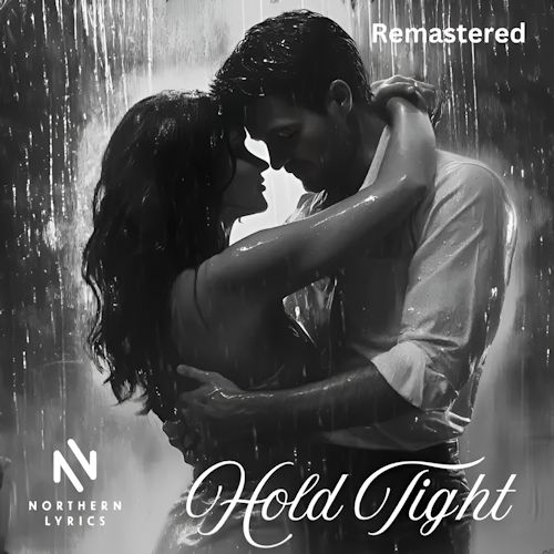 Northern Lyrics - Hold Tight