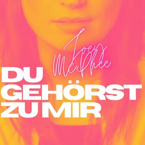 Joey McPhee - Du Gehörst Zu Mir