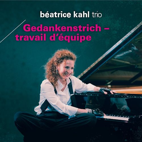 Beatrice Kahl Trio - Gedankenstrich - Travail D'equipe