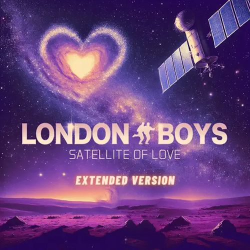 London Boys - Satellite Of Love