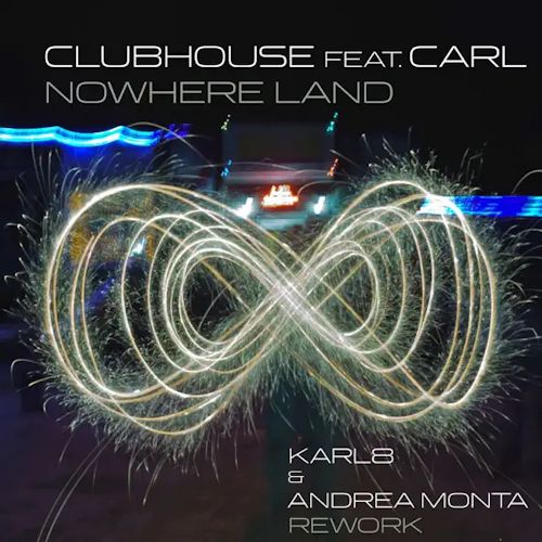Clubhouse feat. Carl - Nowhere Land