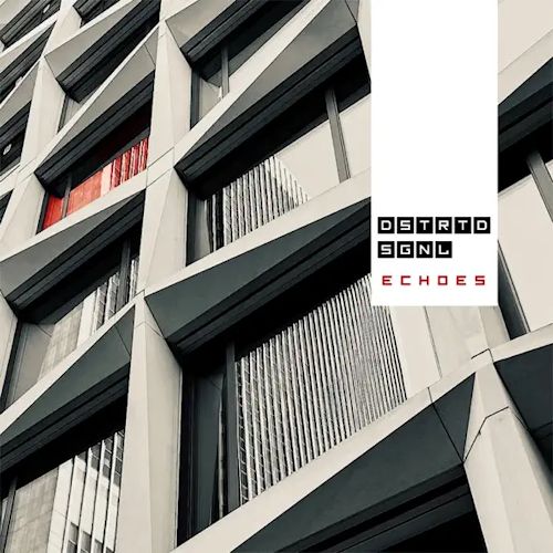 DSTRTD SGNL - Echoes