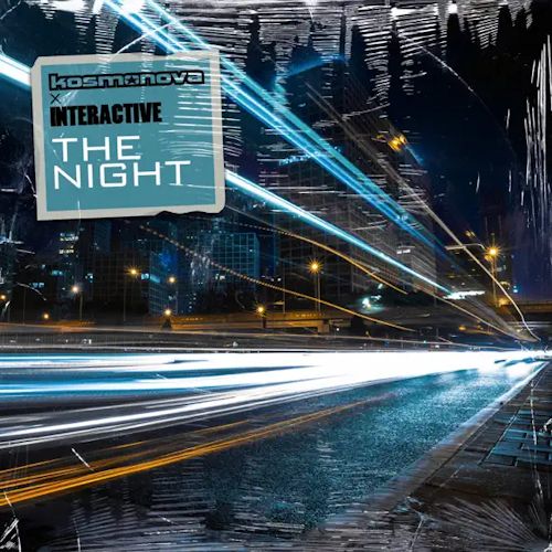Kosmonova & Interactive - The Night