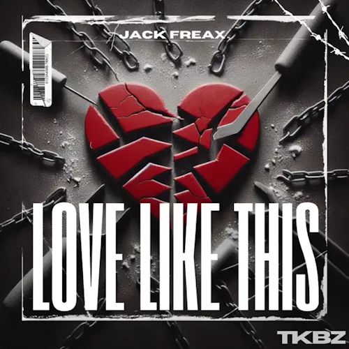 Jack Freax - Love Like This