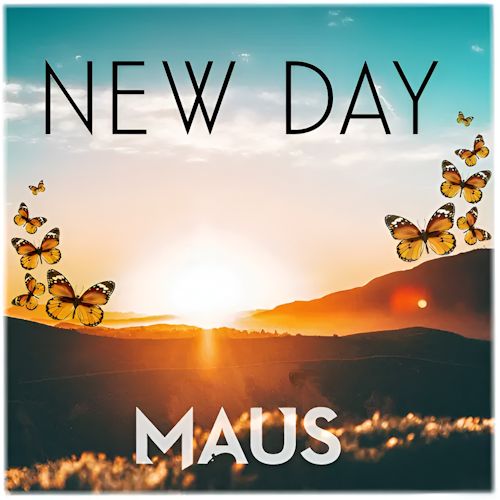 MAUS - New Day