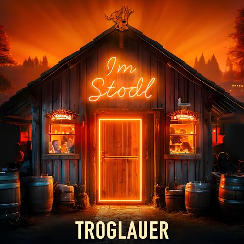  Troglauer - Im Stodl