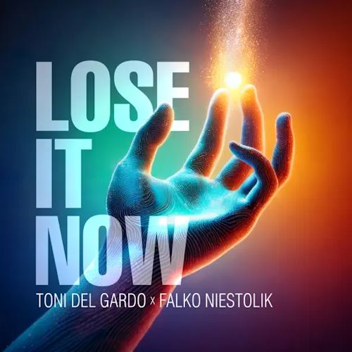 Toni Del Gardo & Falko Niestolik - Lose It Now
