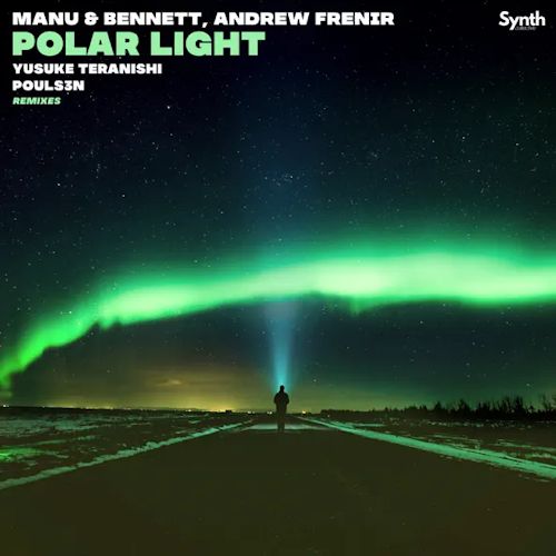 Manu & Bennett, Andrew Frenir - Polar Light 