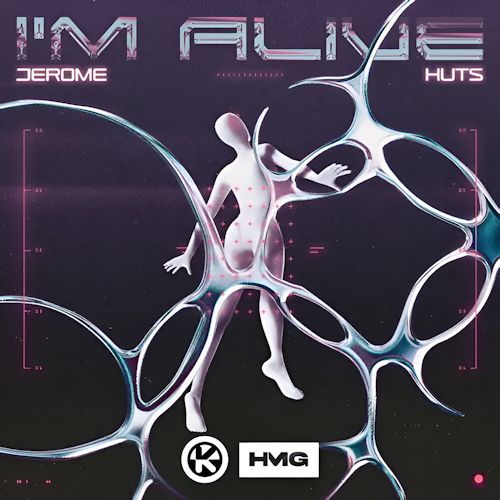 Jerome & HUTS - I'm Alive