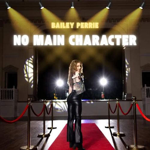 Bailey Perrie - No Main Character