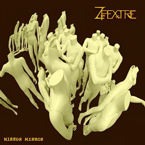 Zpextre - Mirror Mirror 