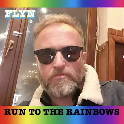 FLYN - Run To The Rainbows