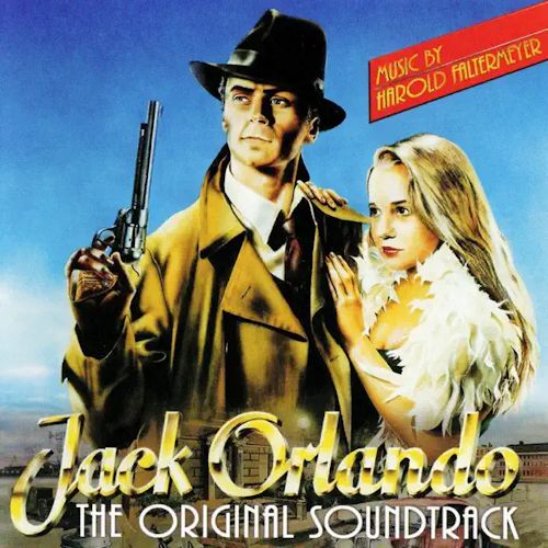 Harold Faltermeyer - Jack Orlando 