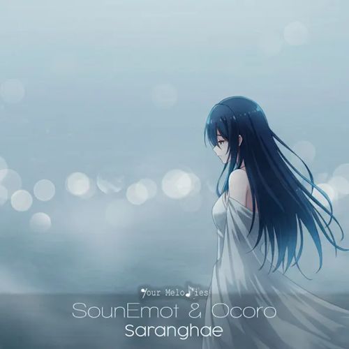 SounEmot & Ocoro - Saranghae (I Love You)