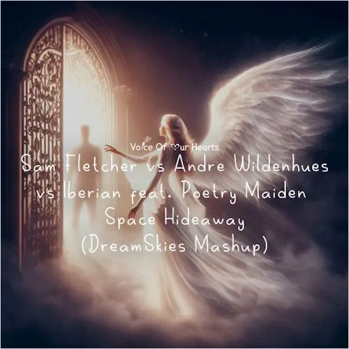 Sam Fletcher vs. André Wildenhues vs. Iberian feat. Poetry Maiden - Space Hideaway
