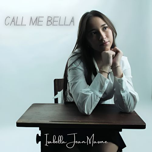 Bella Masone - Call Me Bella 