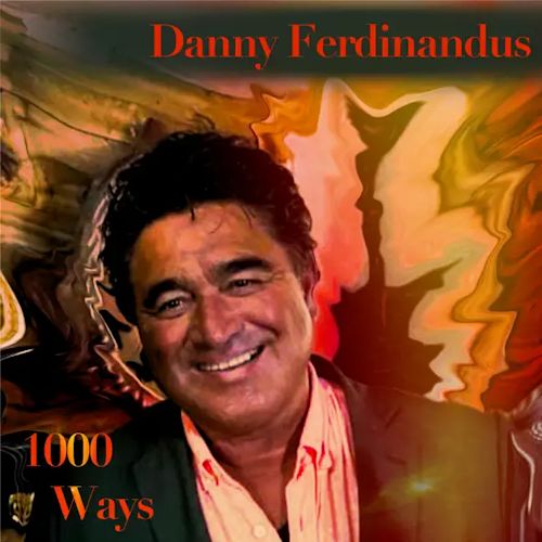 Danny Ferdinandus - 1000 Ways