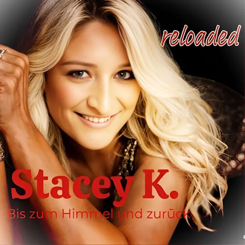 Stacey K. - Bis Zum Himmel Und Zurück
