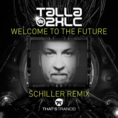 Talla 2XLC - Welcome To The Future
