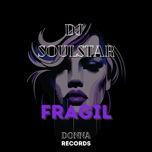 DJ SOULSTAR - FRAGIL