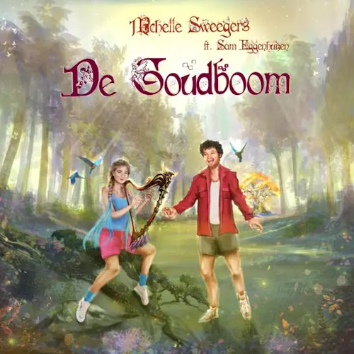 Michelle Sweegers feat. Sam Eggenhuizen - De Goudboom
