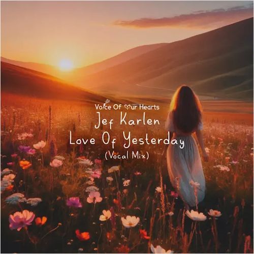 Jef Karlen - Love Of Yesterday