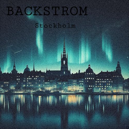 Backstrom feat. Bart Topher - Stockholm 