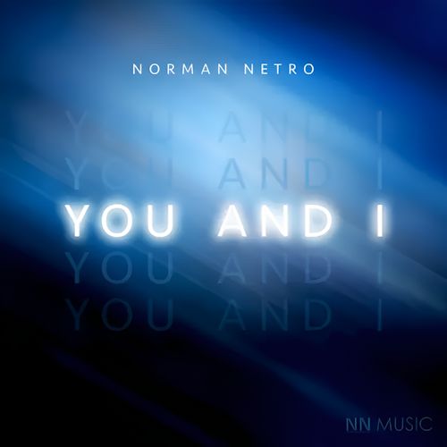 Norman Netro - You And I