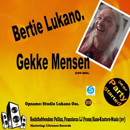 Bertie Lukano - Gekke Mensen