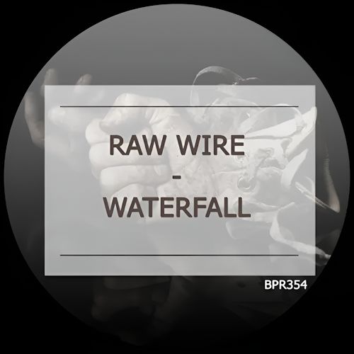Raw Wire - Waterfall
