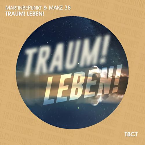 MartinBepunkt & MAKZ 38 - Traum! Leben!