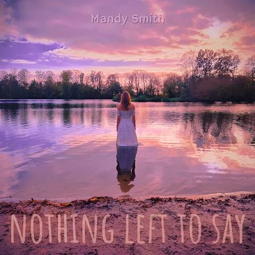 Mandy Smith - Nothing Left To Say