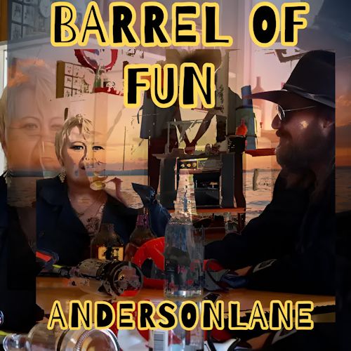 Andersonlane - Barrell Of Fun