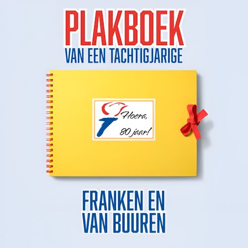Franken En Van Buuren - Plakboek Van Een 80 Jarige