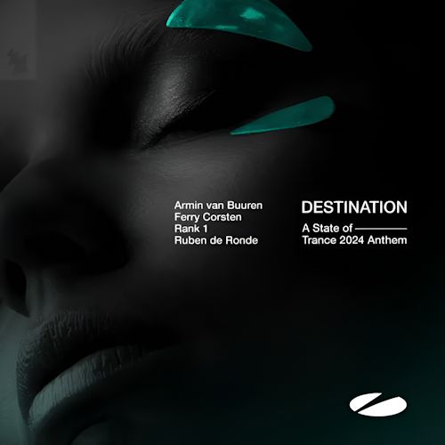 Armin Van Buuren, Ferry Corsten, Rank 1, Ruben De Ronde - Destination 